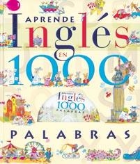 APRENDE INGLES EN 1000 PALABRAS CONTANDO CUENTOS | 9788498067927 | Librería Castillón - Comprar libros online Aragón, Barbastro