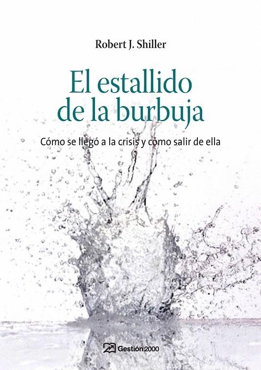 ESTALLIDO DE LA BURBUJA, EL | 9788498750232 | SHILLER, ROBERT J. | Librería Castillón - Comprar libros online Aragón, Barbastro