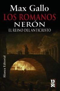 ROMANOS, LOS : NERON EL REINO DEL ANTICRISTO | 9788420668932 | GALLO, MAX | Librería Castillón - Comprar libros online Aragón, Barbastro