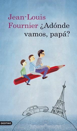 ADONDE VAMOS PAPA | 9788423341238 | FOURNIER, JEAN-LOUIS | Librería Castillón - Comprar libros online Aragón, Barbastro