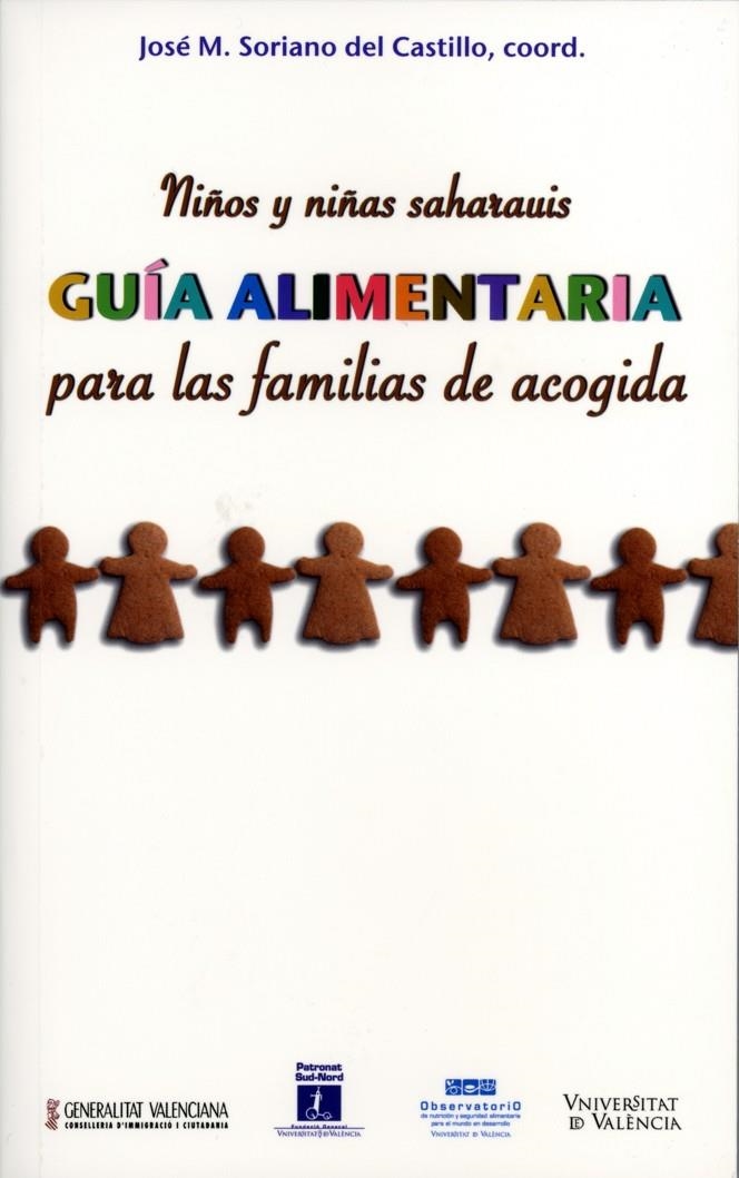 NIÑOS Y NIÑAS SAHARAUIS : GUIA ALIMENTARIA FAMILIAS ACOGIDA | 9788437072050 | SORIANO DEL CASTILLO, JOSE MA. (COORD.) | Librería Castillón - Comprar libros online Aragón, Barbastro