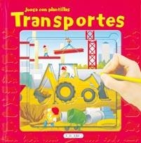 TRANSPORTES - JUEGA CON PLANTILLAS | 9788498067798 | Librería Castillón - Comprar libros online Aragón, Barbastro