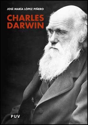 CHARLES DARWIN | 9788437072555 | LOPEZ PIÑEIRO, JOSE MARIA | Librería Castillón - Comprar libros online Aragón, Barbastro