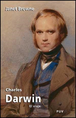 CHARLES DARWIN : EL VIAJE | 9788437073118 | BROWNE, JANET | Librería Castillón - Comprar libros online Aragón, Barbastro