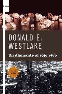 UN DIAMANTE AL ROJO VIVO | 9788498673920 | WESTLAKE, DONALD E. | Librería Castillón - Comprar libros online Aragón, Barbastro