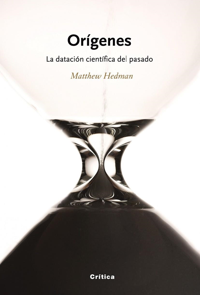 ORIGENES : LA DATACION CIENTIFICA DEL PASADO | 9788474238747 | HERMAN, MATTHEW | Librería Castillón - Comprar libros online Aragón, Barbastro