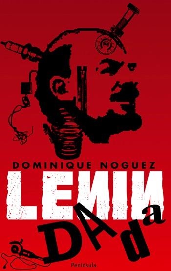 LENIN DADÁ | 9788483078532 | NOGUEZ, DOMINIQUE | Librería Castillón - Comprar libros online Aragón, Barbastro