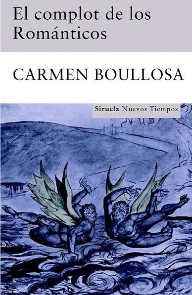 COMPLOT DE LOS ROMÁNTICOS, EL (PREMIO CAFÉ GIJÓN 2008) | 9788498412659 | BOULLOSA, CARMEN | Librería Castillón - Comprar libros online Aragón, Barbastro