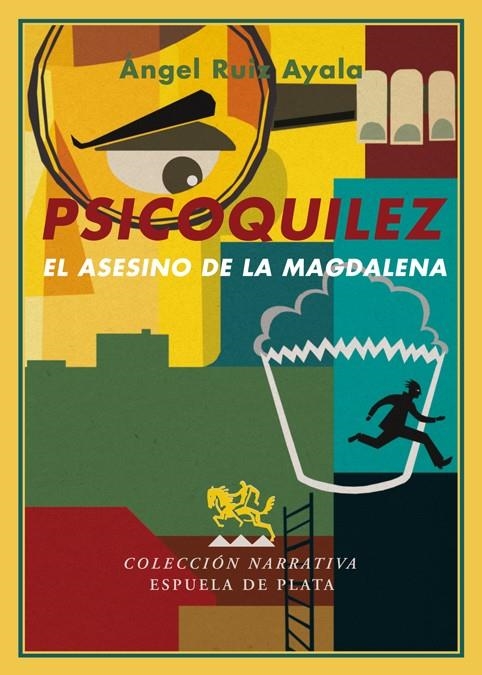 PSICOQUÍLEZ : EL ASESINO DE LA MAGDALENA | 9788496956339 | RUIZ AYALA, ANGEL | Librería Castillón - Comprar libros online Aragón, Barbastro