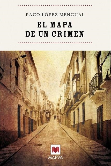 MAPA DE UN CRIMEN, EL | 9788496748798 | LOPEZ MENGUAL, PACO | Librería Castillón - Comprar libros online Aragón, Barbastro