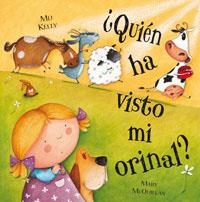 QUIÉN HA VISTO MI ORINAL | 9788498673166 | KELLY, MIJ | Librería Castillón - Comprar libros online Aragón, Barbastro