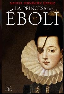 PRINCESA DE EBOLI, LA | 9788467030341 | FERNANDEZ ALVAREZ, MANUEL | Librería Castillón - Comprar libros online Aragón, Barbastro