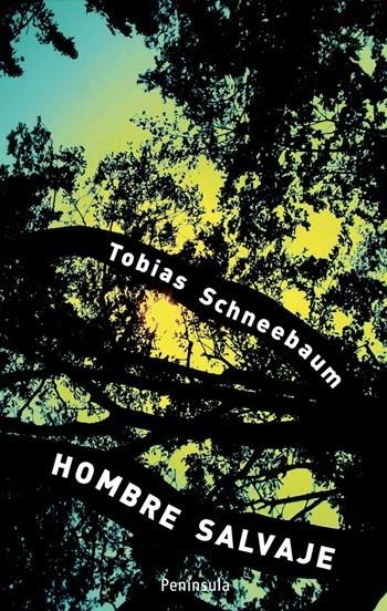 HOMBRE SALVAJE | 9788483078310 | SCHNEEBAUM, TOBIAS | Librería Castillón - Comprar libros online Aragón, Barbastro