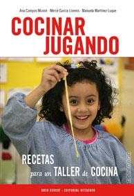 COCINAR JUGANDO | 9788480633161 | CAMPOS MUNNE, ANA Y OTROS | Librería Castillón - Comprar libros online Aragón, Barbastro