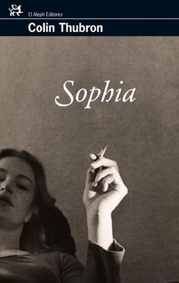 SOPHIA | 9788476698549 | THUBRON, COLIN | Librería Castillón - Comprar libros online Aragón, Barbastro