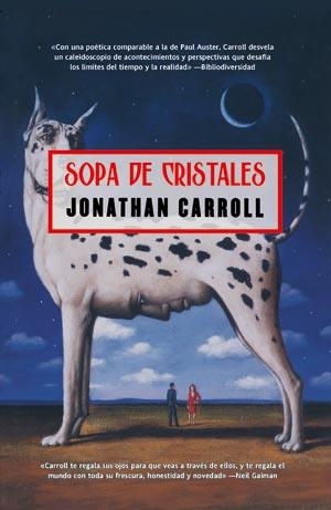 SOPA DE CRISTALES | 9788498004472 | CARROLL, JONATHAN | Librería Castillón - Comprar libros online Aragón, Barbastro