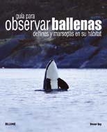 GUÍA PARA OBSERVAR BALLENAS | 9788498012538 | DAY, TREVOR | Librería Castillón - Comprar libros online Aragón, Barbastro