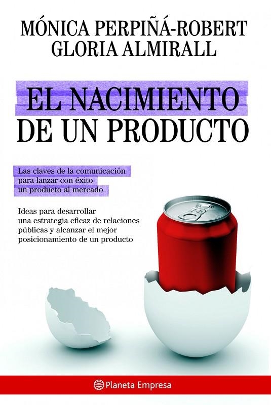 NACIMIENTO DE UN PRODUCTO, EL | 9788408085225 | PERPIÑA-ROBERT, MONICA; ALMIRALL, GLORIA | Librería Castillón - Comprar libros online Aragón, Barbastro