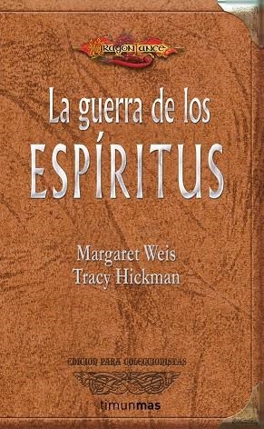 GUERRA DE LOS ESPIRITUS, LA - DRAGONLANCE | 9788448036973 | WEIS, MARGARET; HICKMAN, TRACY | Librería Castillón - Comprar libros online Aragón, Barbastro