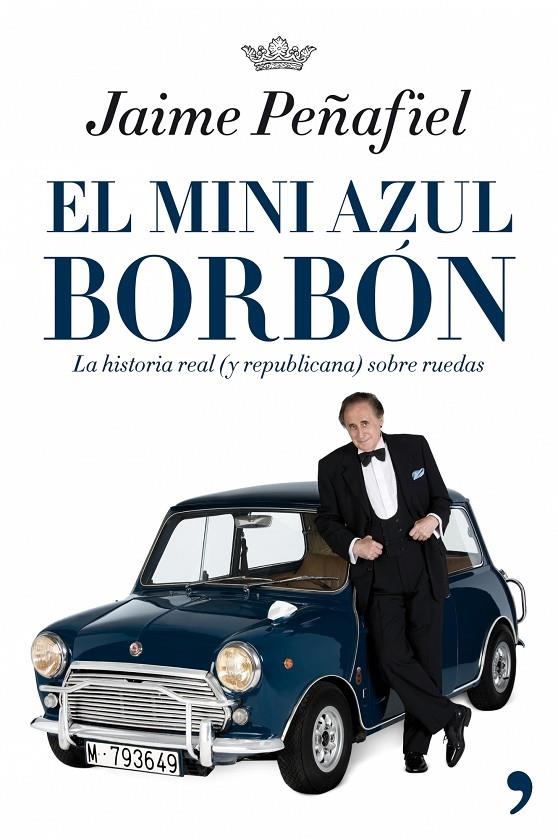 MINI AZUL BORBON, EL | 9788484606819 | PEÑAFIEL, JAIME | Librería Castillón - Comprar libros online Aragón, Barbastro