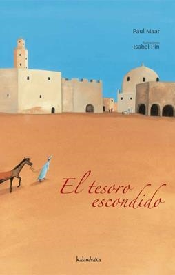 TESORO ESCONDIDO, EL | 9788496388963 | MAAR, PAUL; PIN, ISABEL (IL.) | Librería Castillón - Comprar libros online Aragón, Barbastro