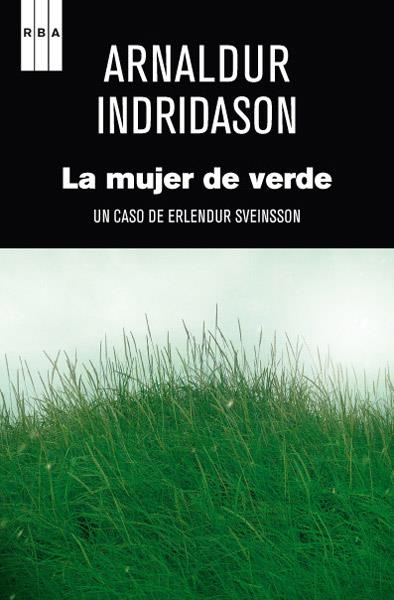 MUJER DE VERDE, LA | 9788498672633 | INDRIDASON, ARNALDUR | Librería Castillón - Comprar libros online Aragón, Barbastro