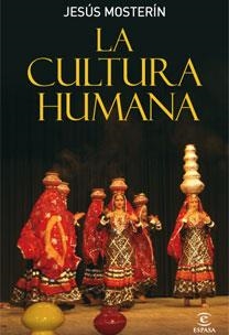 CULTURA HUMANA, LA | 9788467030853 | MOSTERIN, JESUS | Librería Castillón - Comprar libros online Aragón, Barbastro