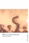 MALAS INFLUENCIAS | 9788496911116 | DEL MOLINO, SERGIO | Librería Castillón - Comprar libros online Aragón, Barbastro