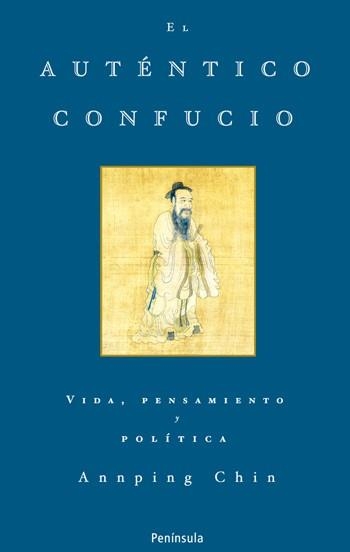 AUTÉNTICO CONFUCIO, EL | 9788483078105 | CHIN, ANNPING | Librería Castillón - Comprar libros online Aragón, Barbastro