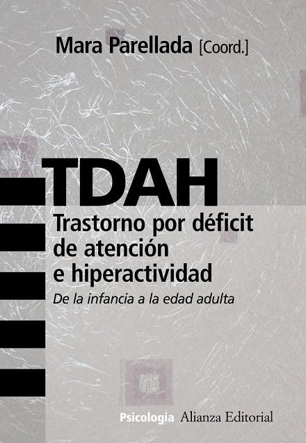 TDAH :TRASTORNO POR DÉFICIT DE ATENCIÓN E HIPERACTIVIDAD | 9788420682785 | PARELLADA, MARA | Librería Castillón - Comprar libros online Aragón, Barbastro