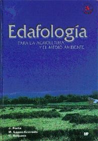 EDAFOLOGÍA : PARA LA AGRICULTURA Y EL MEDIO AMBIENTE | 9788484761488 | PORTA CASANELLAS, J. | Librería Castillón - Comprar libros online Aragón, Barbastro