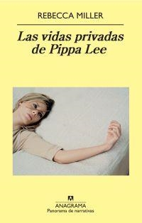 VIDAS PRIVADAS DE PIPPA LEE, LAS | 9788433975058 | MILLER, REBECCA | Librería Castillón - Comprar libros online Aragón, Barbastro