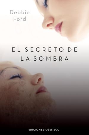 SECRETO DE LA SOMBRA, EL | 9788497775274 | FORD, DEBBIE | Librería Castillón - Comprar libros online Aragón, Barbastro