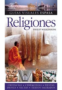 RELIGIONES - GUIAS VISUALES ESPASA | 9788467030044 | Librería Castillón - Comprar libros online Aragón, Barbastro