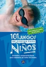 101 JUEGOS DE PISCINA PARA NIÑOS | 9788495973528 | RODOKISTA, KIM | Librería Castillón - Comprar libros online Aragón, Barbastro