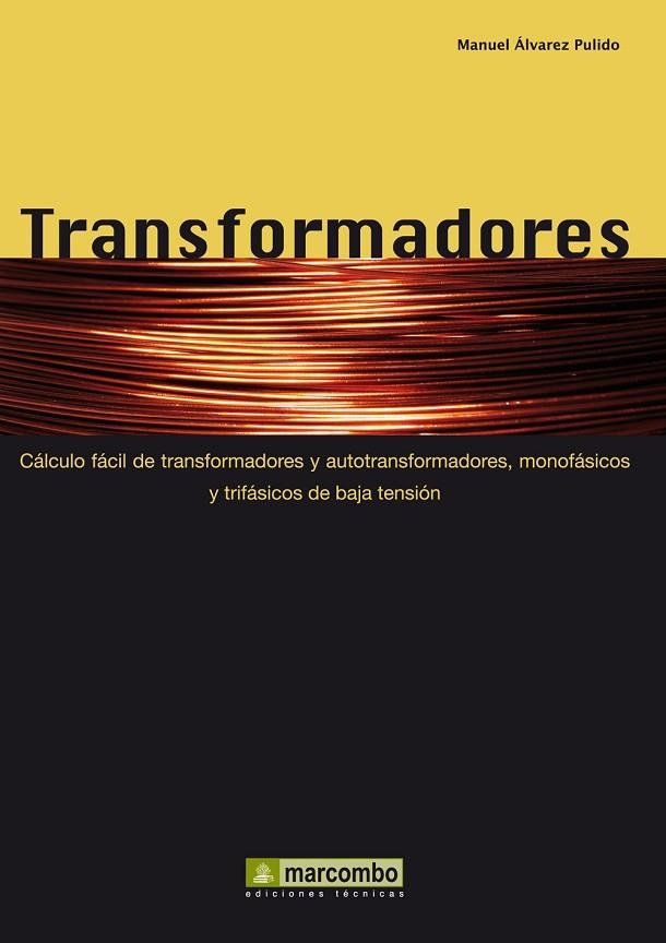 TRANSFORMADORES | 9788426715517 | ALVAREZ, MANUEL | Librería Castillón - Comprar libros online Aragón, Barbastro