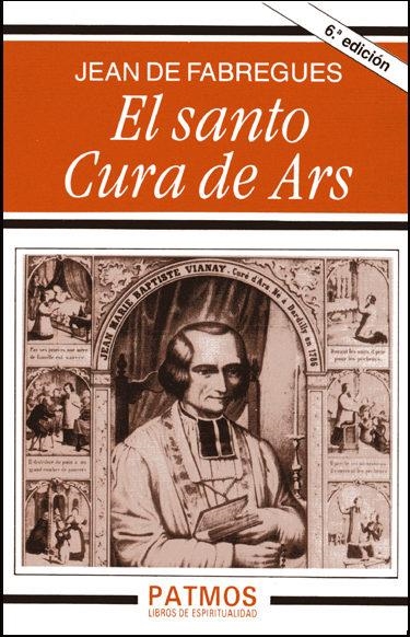 SANTO CURA DE ARS, EL | 9788432109669 | FABREGUES, JEAN DE | Librería Castillón - Comprar libros online Aragón, Barbastro