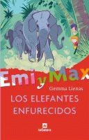 ELEFANTES ENFURECIDOS, LOS - EMI Y MAX | 9788424630850 | LIENAS, GEMMA | Librería Castillón - Comprar libros online Aragón, Barbastro