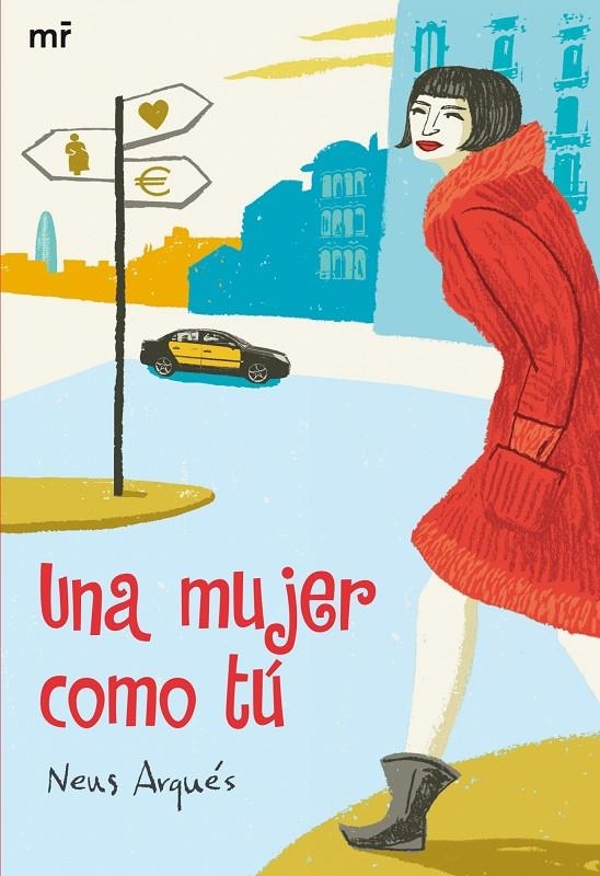 UNA MUJER COMO TU | 9788427035195 | ARQUES, NEUS | Librería Castillón - Comprar libros online Aragón, Barbastro