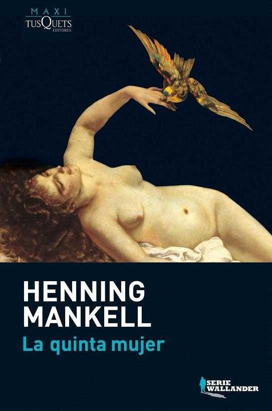 QUINTA MUJER, LA | 9788483835340 | MANKELL, HENNING | Librería Castillón - Comprar libros online Aragón, Barbastro