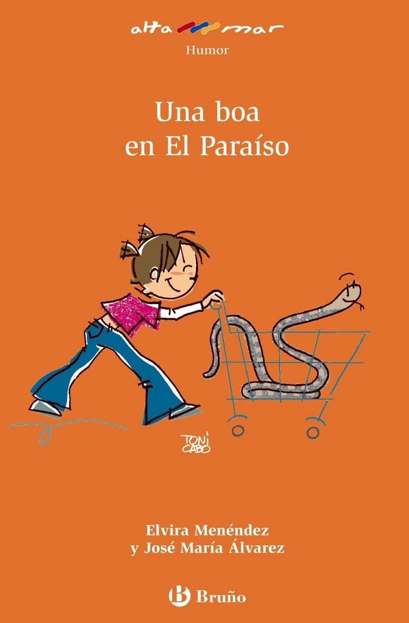 UNA BOA EN EL PARAISO - ALTAMAR NARANJA | 9788421662847 | MENENDEZ, ELVIRA; ALVAREZ FERNANDEZ, JOSE MARIA | Librería Castillón - Comprar libros online Aragón, Barbastro