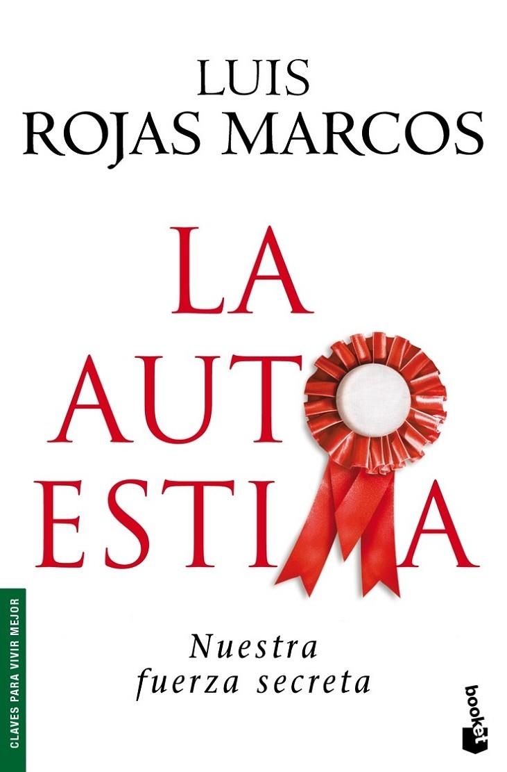 AUTOESTIMA, LA - BOOKET | 9788467030792 | ROJAS MARCOS, LUIS | Librería Castillón - Comprar libros online Aragón, Barbastro