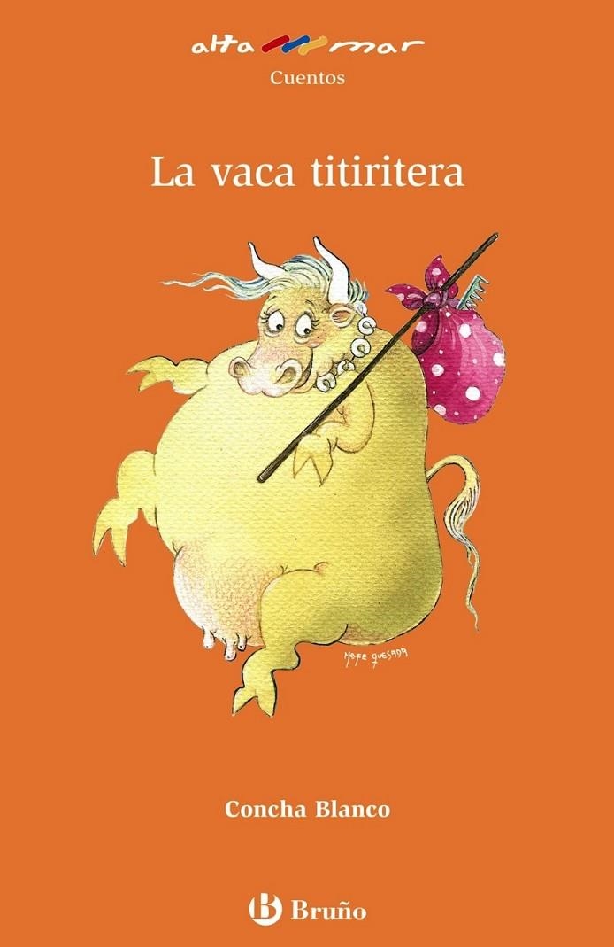 VACA TITIRITERA, LA - ALTAMAR NARANJA | 9788421662861 | BLANCO, CONCHA | Librería Castillón - Comprar libros online Aragón, Barbastro