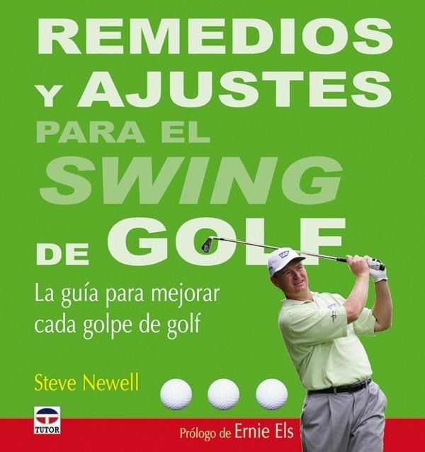 REMEDIOS Y AJUSTES PARA EL SWING DE GOLF | 9788479027513 | Newell, Steve | Librería Castillón - Comprar libros online Aragón, Barbastro