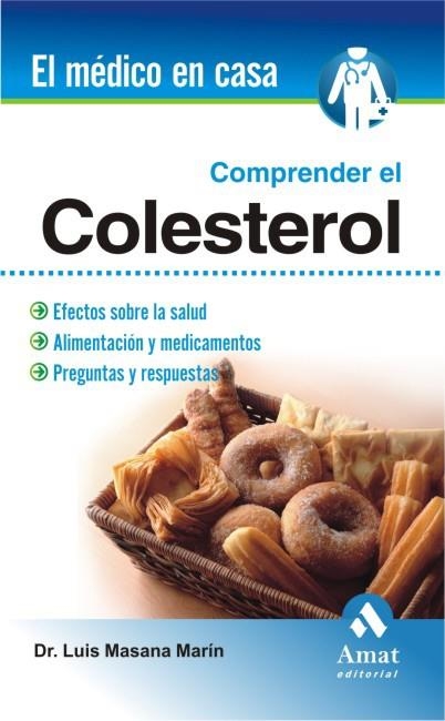 COMPRENDER EL COLESTEROL | 9788497352796 | MASANA MARIN, DR. LUIS | Librería Castillón - Comprar libros online Aragón, Barbastro