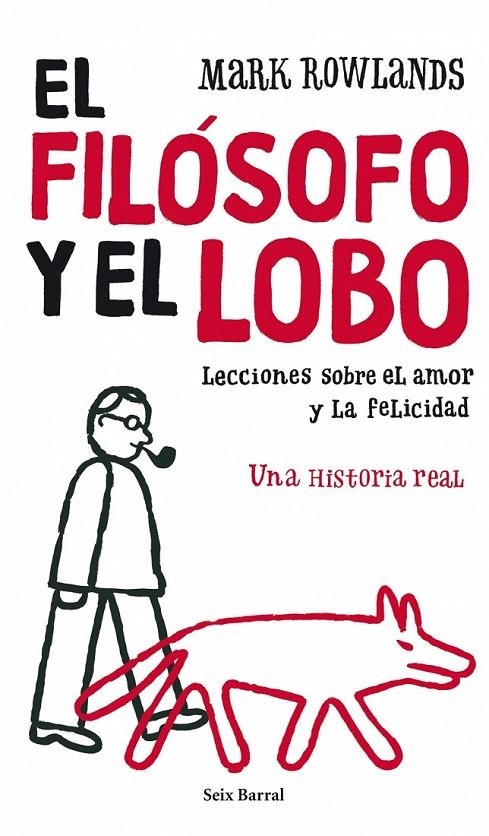 FILOSOFO Y EL LOBO, EL | 9788432231865 | ROWLANDS, MARK | Librería Castillón - Comprar libros online Aragón, Barbastro