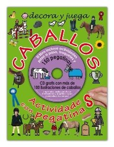 CABALLO - DECORA Y JUEGA ACTIVIDADES CON PEGATINAS | 9788479423537 | Librería Castillón - Comprar libros online Aragón, Barbastro