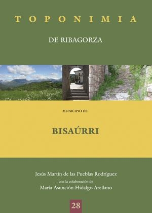 MUNICIPIO DE BISAÚRRI - TOPONIMIA RIBAGORZA | 9788497432719 | DE LAS PUEBLAS RODRIGUEZ, JESUS MARTIN | Librería Castillón - Comprar libros online Aragón, Barbastro