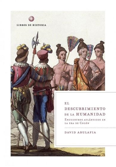 DESCUBRIMIENTO DE LA HUMANIDAD, EL | 9788474239294 | ABULAFIA, DAVID | Librería Castillón - Comprar libros online Aragón, Barbastro