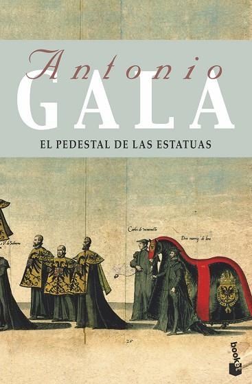 PEDESTAL DE LAS ESTATUAS, EL - BOOKET | 9788408085836 | GALA, ANTONIO | Librería Castillón - Comprar libros online Aragón, Barbastro